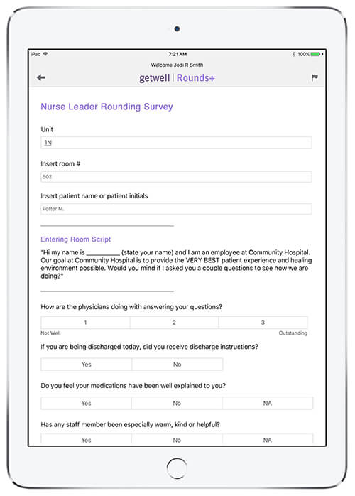GetWell Rounds+ allows for faster, more efficient intake of rounding information on any device