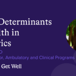 The Role of Social Determinants of Health (SDOH) in Pediatrics