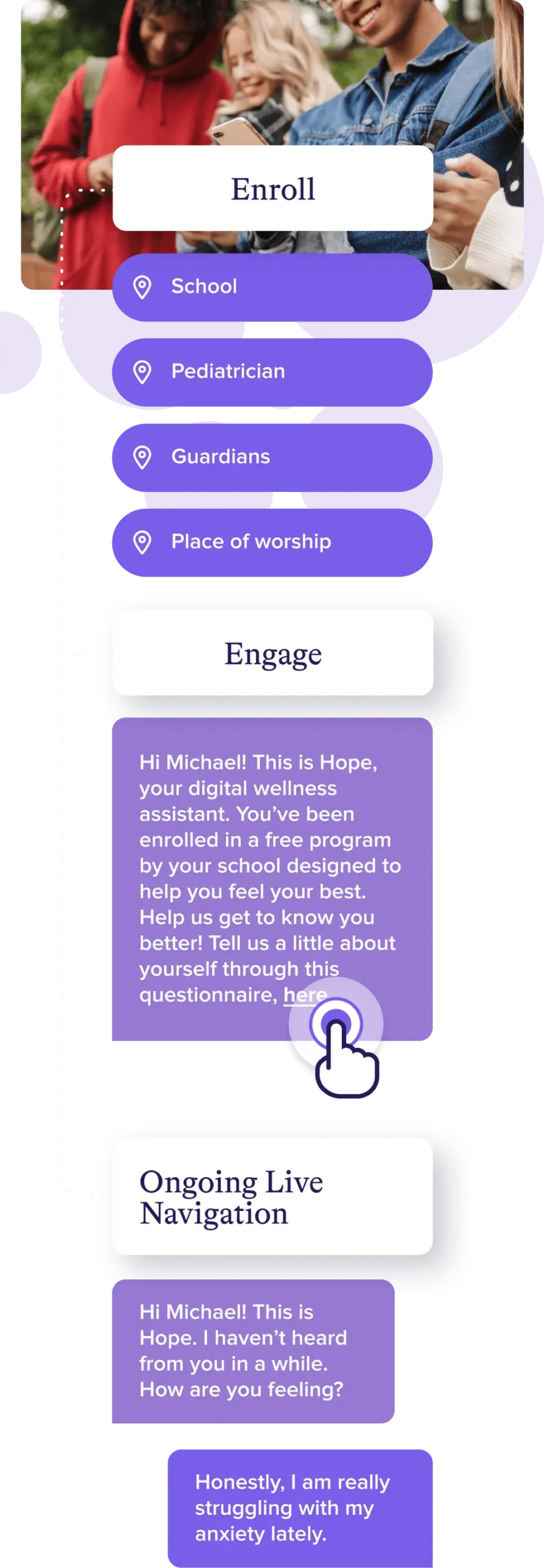 An illustration depicts teenagers using phones. Text bubbles show an interaction with Hope, a digital wellness assistant. Options for enrolling include School, Pediatrician, Guardians, and Place of worship, emphasizing a community-centered approach. A response from Michael mentions feeling anxiety lately.
