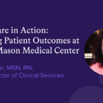 Guided Care in Action: Improving Patient Outcomes at Virginia Mason Medical Center