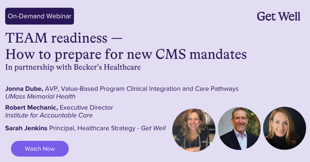 On-Demand Webinar: TEAM Readiness - How to Prepare for New CMS Mandates