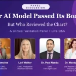 On-Demand Webinar: Your AI Model Passed Its Boards. But Who Reviewed the Chart?